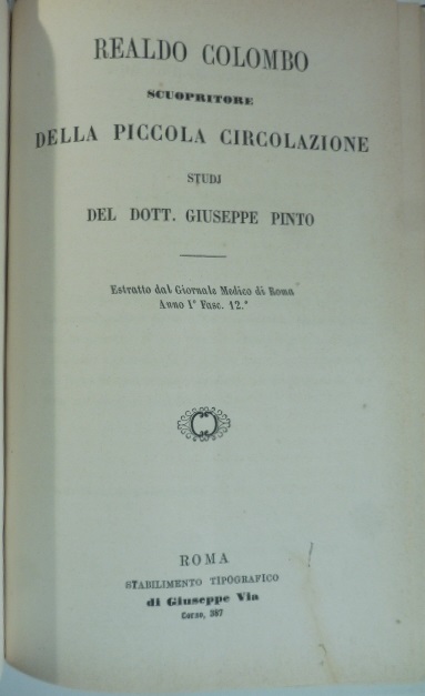 Realdo Colombo scuopritore della piccola circolazione. Studj